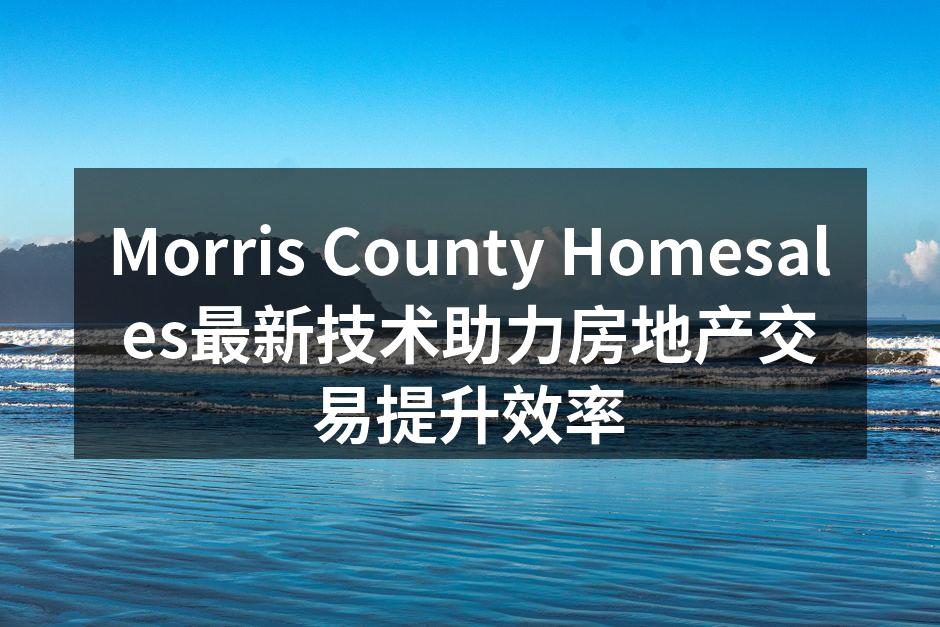 Morris County Homesa